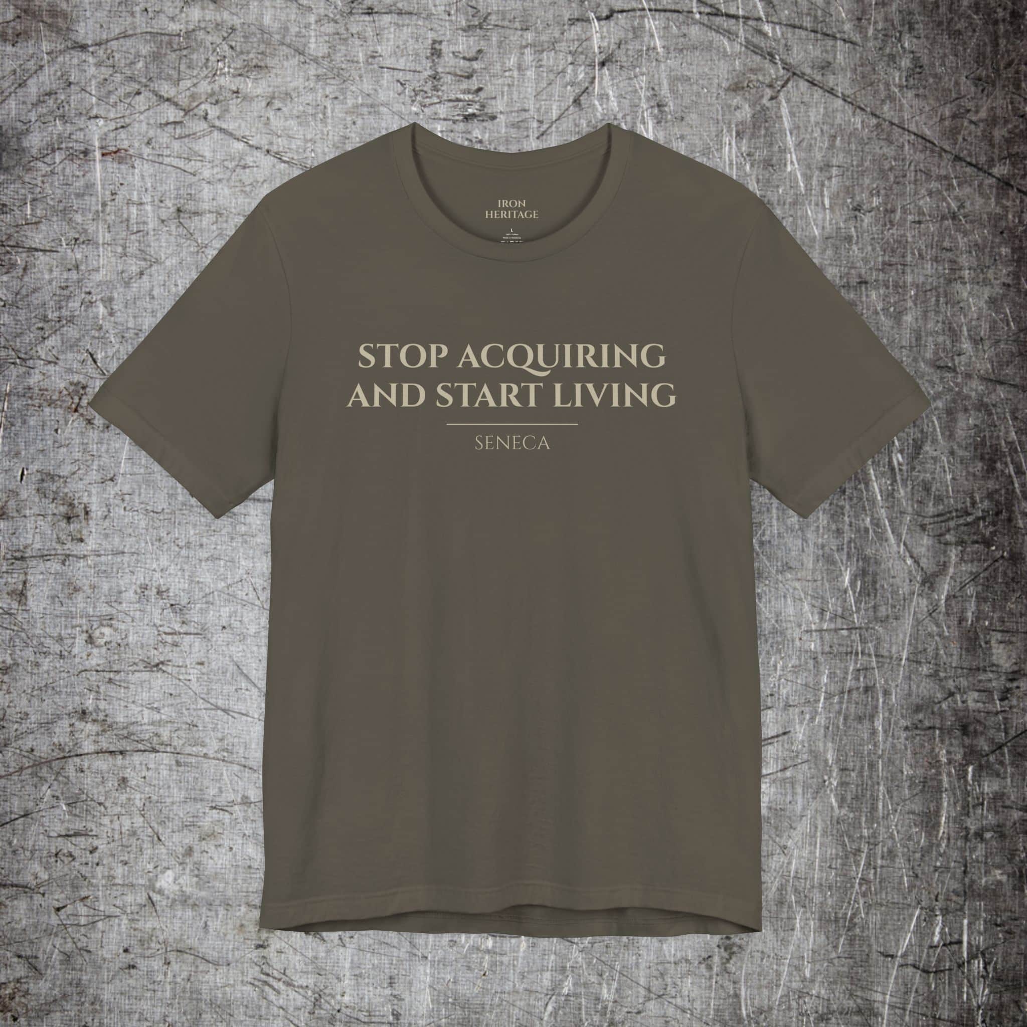 Iron Heritage T-Shirt Army / 2XL Stop Acquiring T-Shirt