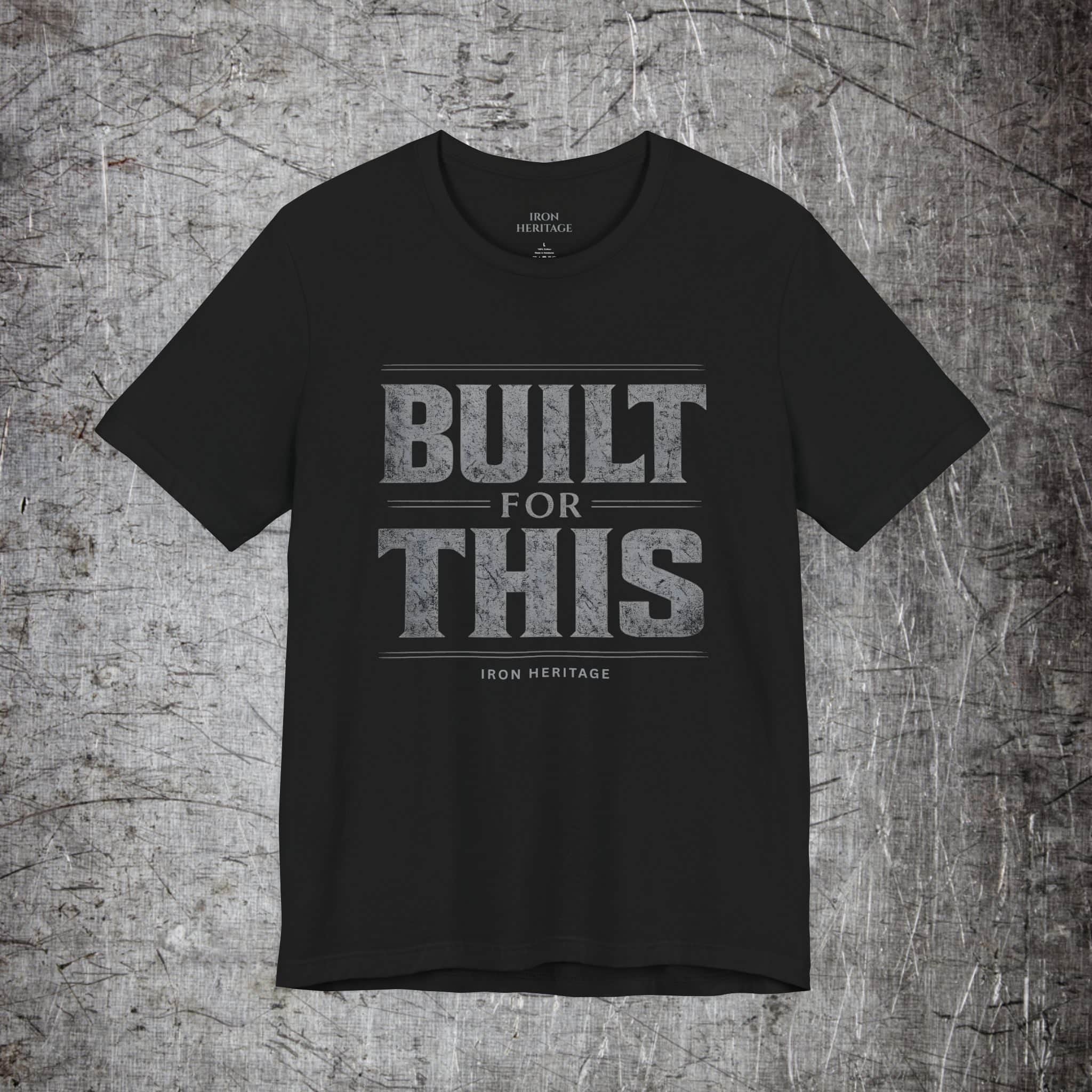 Iron Heritage T-Shirt Black / S Built For This T-Shirt