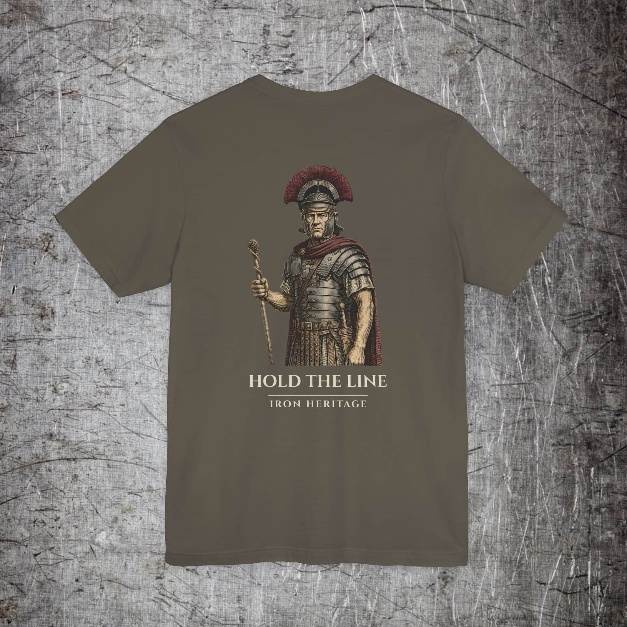 Iron Heritage T-Shirt Army / 2XL The Centurion — Hold the Line T-Shirt