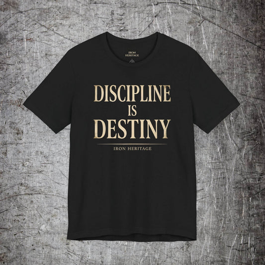 Iron Heritage T-Shirt Black / S Discipline Is Destiny T‑Shirt