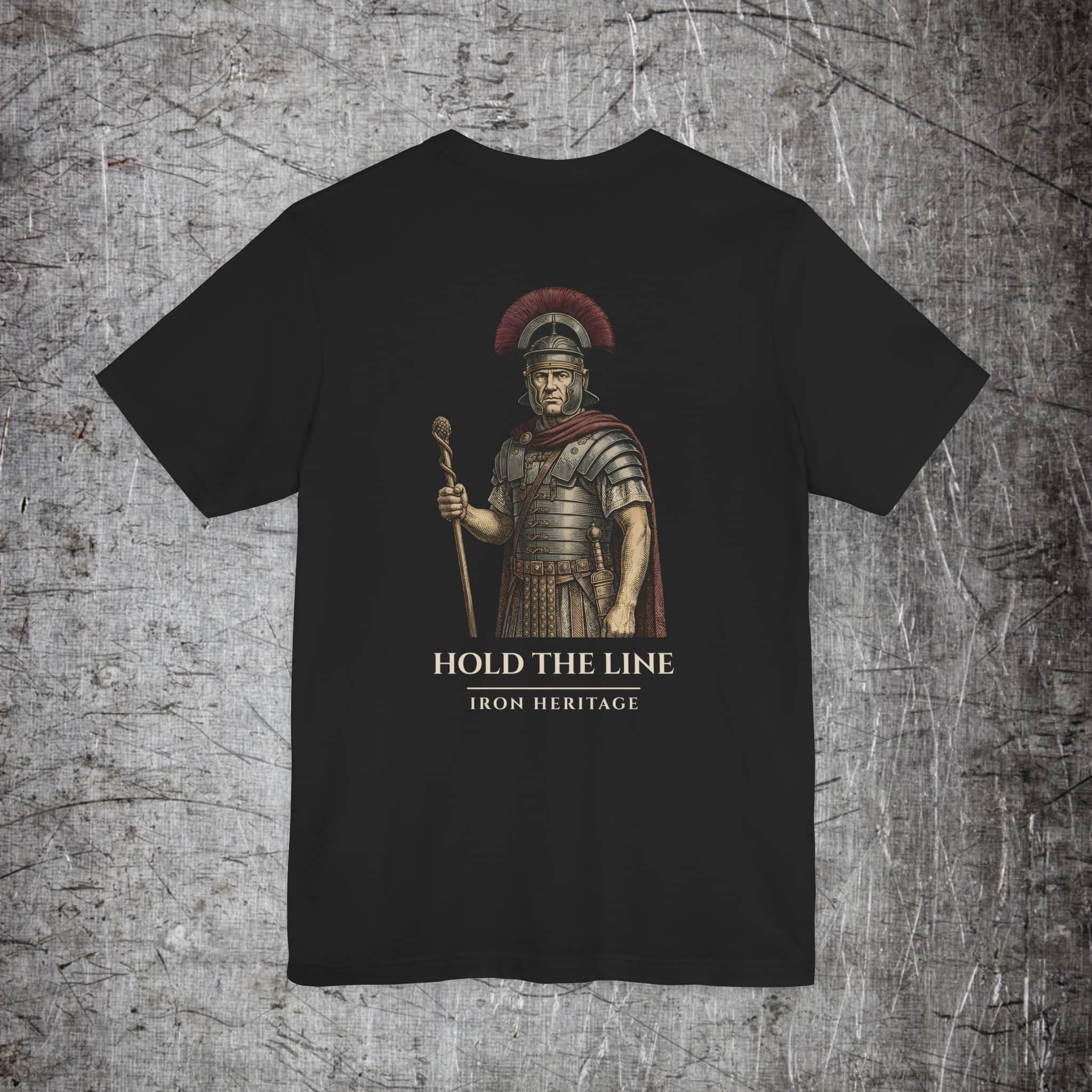 Iron Heritage T-Shirt Black / S The Centurion — Hold the Line T-Shirt