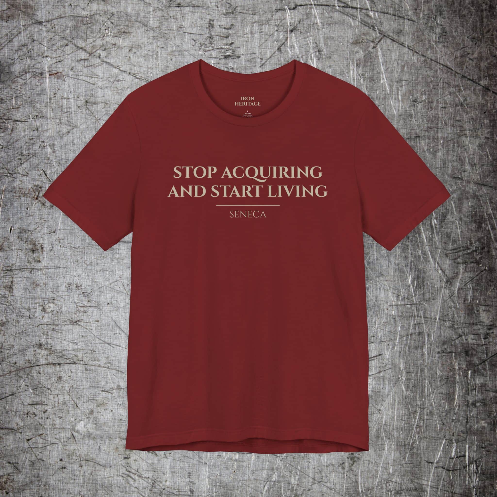 Iron Heritage T-Shirt Cardinal / S Stop Acquiring T-Shirt